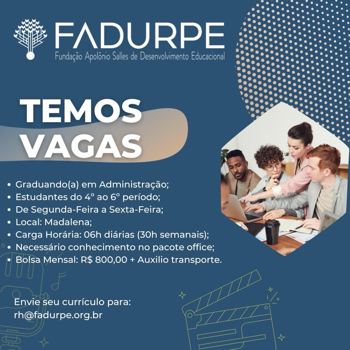 Fadurpe abre vaga de estágio para estudantes de Administração